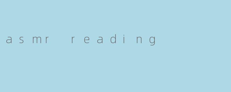 asmr reading